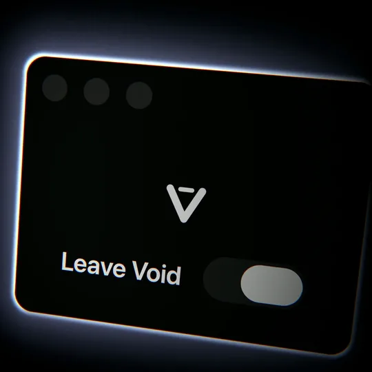 The Void window with the Leave Void switch on